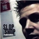 Slop Shop - Makrodelia